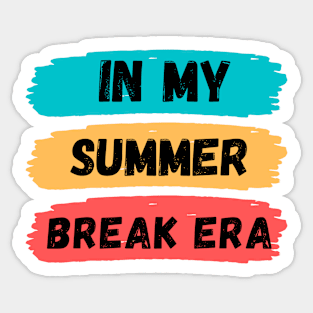 in my summer break era Sticker